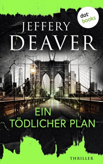 Jeffery Deaver - Ein todlicher Plan, E-bok