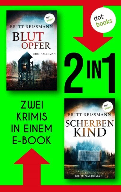 Britt Reimann - Blutopfer & Scherbenkind, E-bok