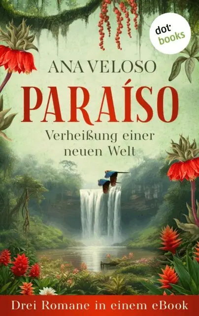 Ana Veloso - PARAÍSO— Verheißung einer neuen Welt, E-bok. Tillgänglighet: Lägg i varukorg