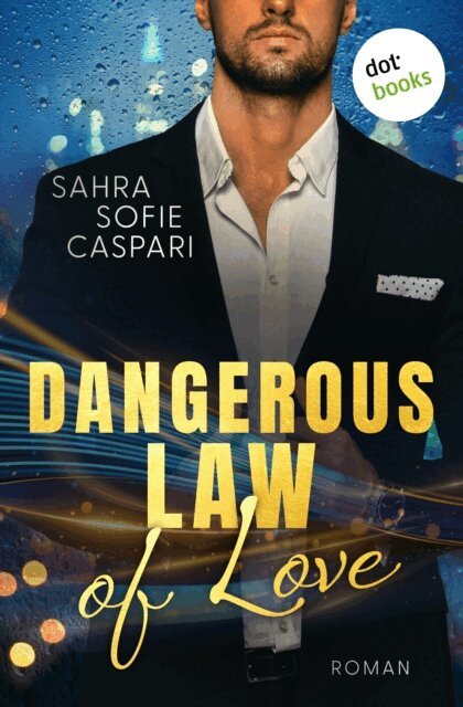 Sahra Sofie Caspari - Dangerous Law Of Love, E-bok
