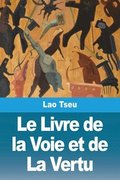 Livre de la Voie et de La Vertu