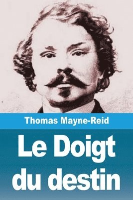 Thomas Mayne-Reid - Doigt du destin, Häftad
