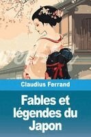 Claudius Ferrand - Fables et légendes du Japon, Häftad