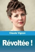 Claude Vignon - Révoltée !, Häftad