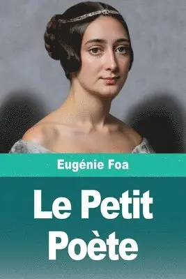 Eugénie Foa - Petit Poète, Häftad. Tillgänglighet: Lägg i varukorg