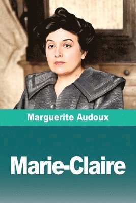 Marguerite Audoux - Marie-Claire, Häftad