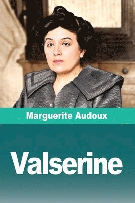 Marguerite Audoux - Valserine, Häftad