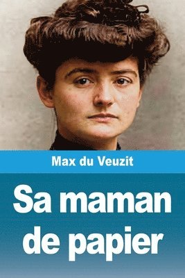 Max Du Veuzit - Sa maman de papier, Häftad