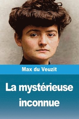 Max Du Veuzit - mystérieuse inconnue, Häftad