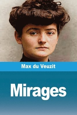 Max Du Veuzit - Mirages, Häftad