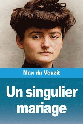 Max Du Veuzit - singulier mariage, Häftad