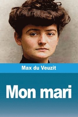 Max Du Veuzit - Mon mari, Häftad