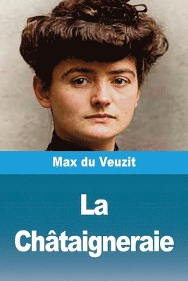 Max Du Veuzit - Châtaigneraie, Häftad
