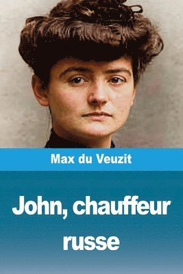 Max Du Veuzit - John, chauffeur russe, Häftad