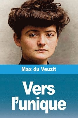 Max Du Veuzit - Vers l'unique, Häftad