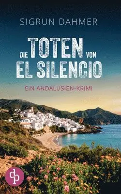 Sigrun Dahmer - Toten von El Silencio, Häftad. Tillgänglighet: Lägg i varukorg