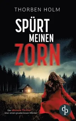 Thorben Holm - Spürt meinen Zorn, Häftad. Tillgänglighet: Lägg i varukorg