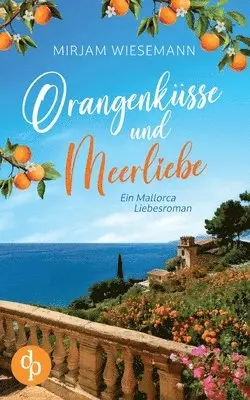 Mirjam Wiesemann - Orangenküsse und Meerliebe, Häftad. Tillgänglighet: Lägg i varukorg