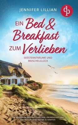Jennifer Lillian - Bed & Breakfast zum Verlieben, Häftad