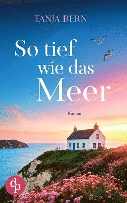 Tanja Bern - So tief wie das Meer, Häftad