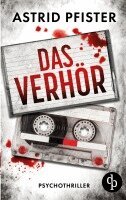 Astrid Pfister - Das Verhör, Häftad