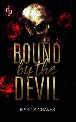 Jessica Graves - Bound by the Devil Eine Enemies to Lovers Gay Mafia Romance, Häftad