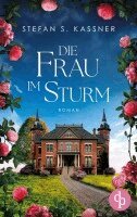 Stefan S. Kassner - Die Frau im Sturm, Häftad