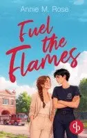 Annie M Rose - Fuel the Flames, Häftad. Tillgänglighet: Lägg i varukorg