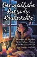 Der weibliche Ruf in die Rauhn�chte