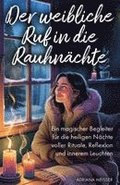 Der weibliche Ruf in die Rauhn�chte