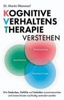 Martin Wammerl - Kognitive Verhaltenstherapie verstehen, Häftad