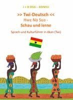 J+B Osei-Bonsu - Twi - Deutsch, Häftad