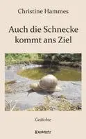 Christine Hammes - Auch die Schnecke kommt ans Ziel, Häftad. Tillgänglighet: Lägg i varukorg
