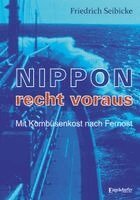 Friedrich Seibicke - NIPPON recht voraus, Häftad. Tillgänglighet: Lägg i varukorg
