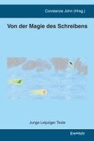 Constanze John - Von der Magie des Schreibens, Inbunden. Tillgänglighet: Lägg i varukorg