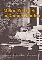 Friedemann Steiger - Meine Zeit steht in Deinen Händen, Inbunden. Tillgänglighet: Lägg i varukorg