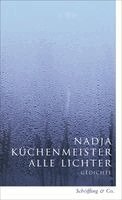 Nadja Küchenmeister - Alle Lichter, Häftad. Tillgänglighet: Lägg i varukorg