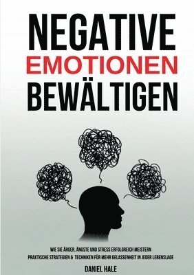 Daniel Hale - Negative Emotionen bewältigen, Häftad