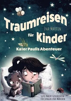 Ina Martin - Kater Paulis Abenteuer - Traumreisen für Kinder, Häftad. Tillgänglighet: Lägg i varukorg