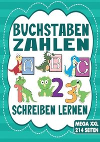 Buchstaben & Zahlen Schreiben - Das Dino Lernheft für Kinder ab 4 Jahren