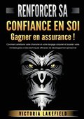 RENFORCER SA CONFIANCE EN SOI - Gagner en assurance !