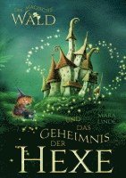 Mara Linde - Der magische Wald und das Geheimnis der Hexe - Ein spannendes Kinderbuch über Freundschaft, Mut und Magie ab 6 Jahren, Häftad. Tillgänglighet: Lägg i varukorg
