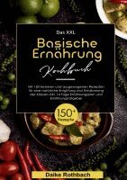 Daike Rothbach - Das XXL Basische Ernährung Kochbuch, Häftad