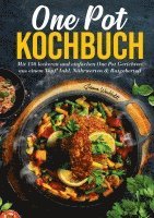 Susanne Weichholdt - One Pot Kochbuch - 150 schnelle und einfache Rezepte für Anfänger und Vielbeschäftigte, Häftad