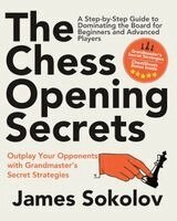 James Sokolov - Chess Opening Secrets, Häftad. Tillgänglighet: Lägg i varukorg