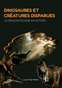 Dinosaures et cr�atures disparues