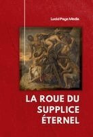 Paul Brémond - Roue du Supplice Éternel, Häftad