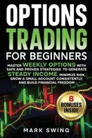 Mark Swing - Options Trading for Beginners, Häftad