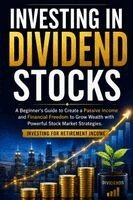 Mark Swing - Investing in Dividend Stocks, Häftad