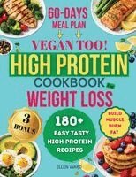Ellen Ward - High Protein Diet Cookbook for Weight Loss - Vegan too, Häftad